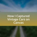 How I Captured Vintage Cars on Canvas