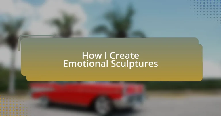 How I Create Emotional Sculptures