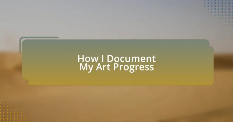 How I Document My Art Progress