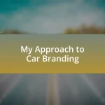 My Approach to Car Branding