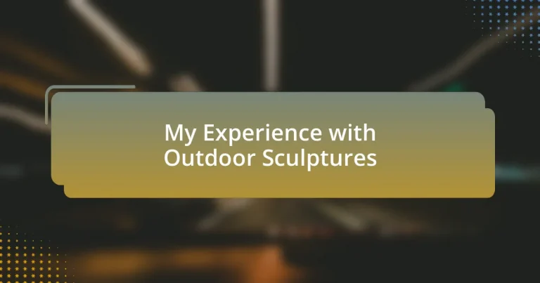 My Experience with Outdoor Sculptures