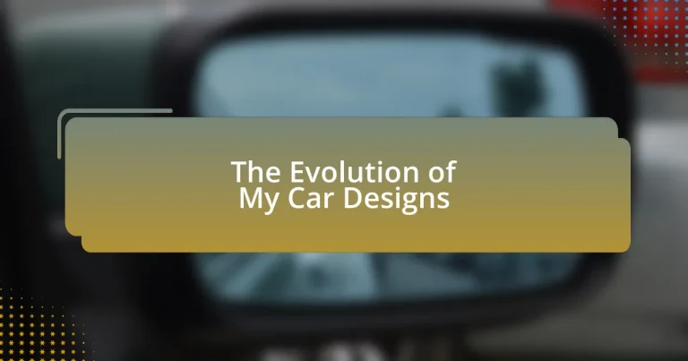 The Evolution of My Car Designs