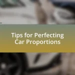 Tips for Perfecting Car Proportions