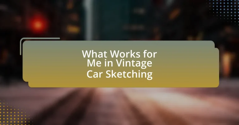 What Works for Me in Vintage Car Sketching